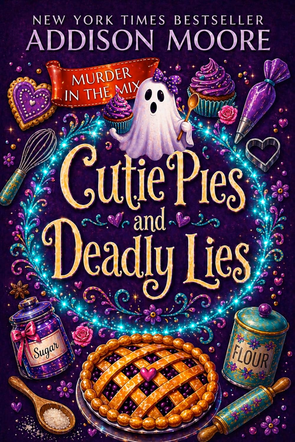 Cutie Pies and Deadly Lies (MURDER IN THE MIX Book 1) by Addison Moore