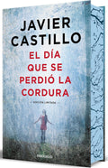 El día que se perdió la cordura (Edición limitada, cantos pintados) / The Day Sanity was Lost (Limited Edition, Sprayed Edges) (Spanish Edition) by Javier Castillo