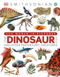The Dinosaurs Book (DK Our World in Pictures) by DK