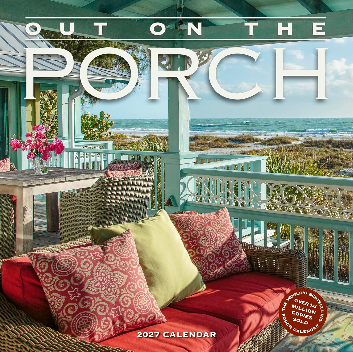 Out on the Porch Wall Calendar 2027: Porch Living for Every Day of the Year by Workman Calendars