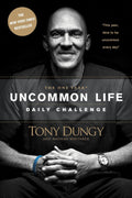 The One Year Uncommon Life Daily Challenge: A 365-Day Devotional with Daily Scriptures, Reflections, and Uncommon Key Application Prompts by Tony Dungy
