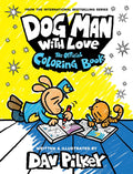 Dog Man with Love: The Official Coloring Book by Dav Pilkey