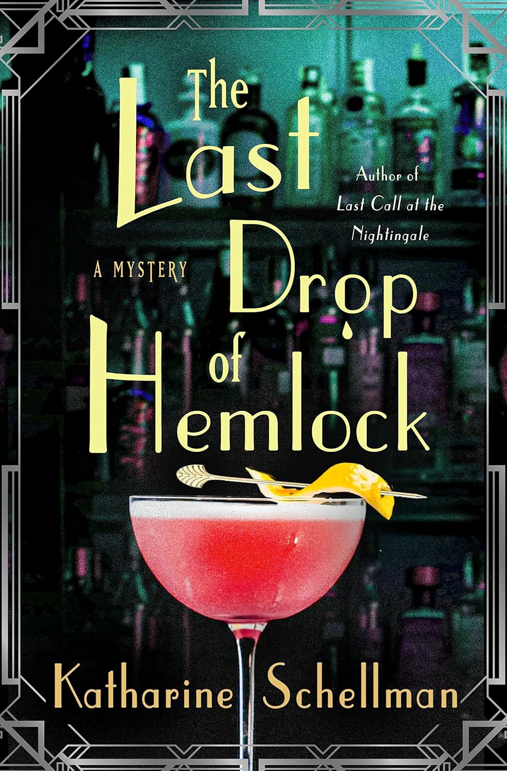 The Last Drop of Hemlock: A Mystery (The Nightingale Mysteries, 2) by Katharine Schellman