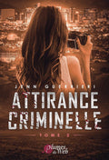 Attirance Criminelle - Tome 2 (French Edition) by Jenn Guerrieri