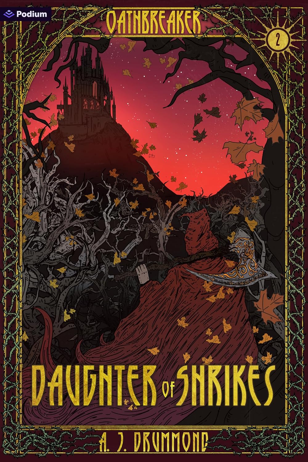 Daughter of Shrikes: A Dark Fantasy (Oathbreaker, 2) by A. J. Drummond