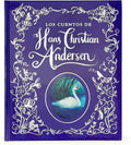 Los Cuentos de Hadas de Hans Christian Anderson / The Fairy Tales of Hans Christian Anderson Spanish Language Children's Treasury Book, Ages 3-8 (en español) (Spanish Edition) by Cottage Door Press