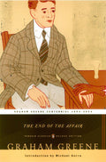 The End of the Affair (Penguin Classics Deluxe Edition) by Graham Greene
