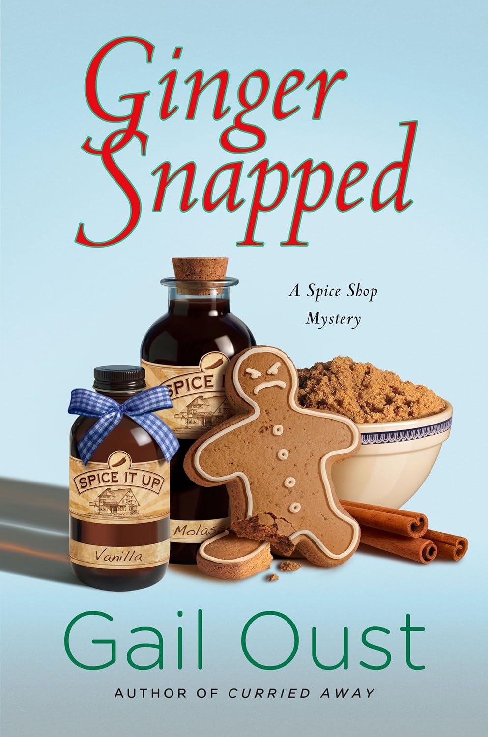 Ginger Snapped: A Spice Shop Mystery (Spice Shop Mystery Series, 5) by Gail Oust