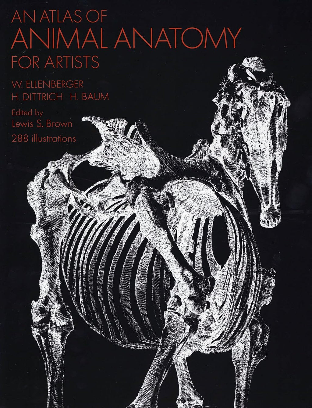 An Atlas of Animal Anatomy for Artists (Dover Anatomy for Artists) by W. Ellenberger