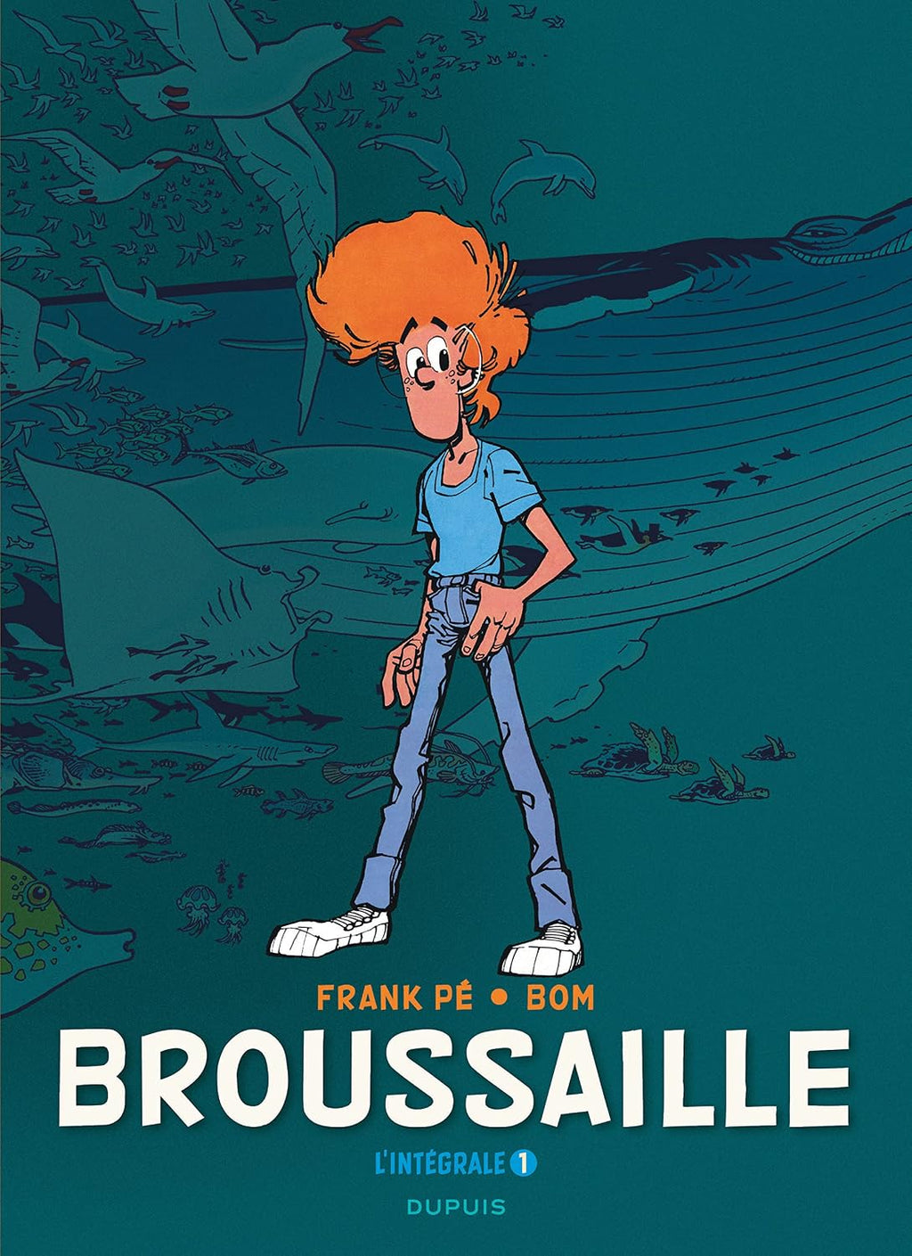 Broussaille, L'intégrale - Tome 1 - Broussaille, L'intégrale (1978-1987) by Bom