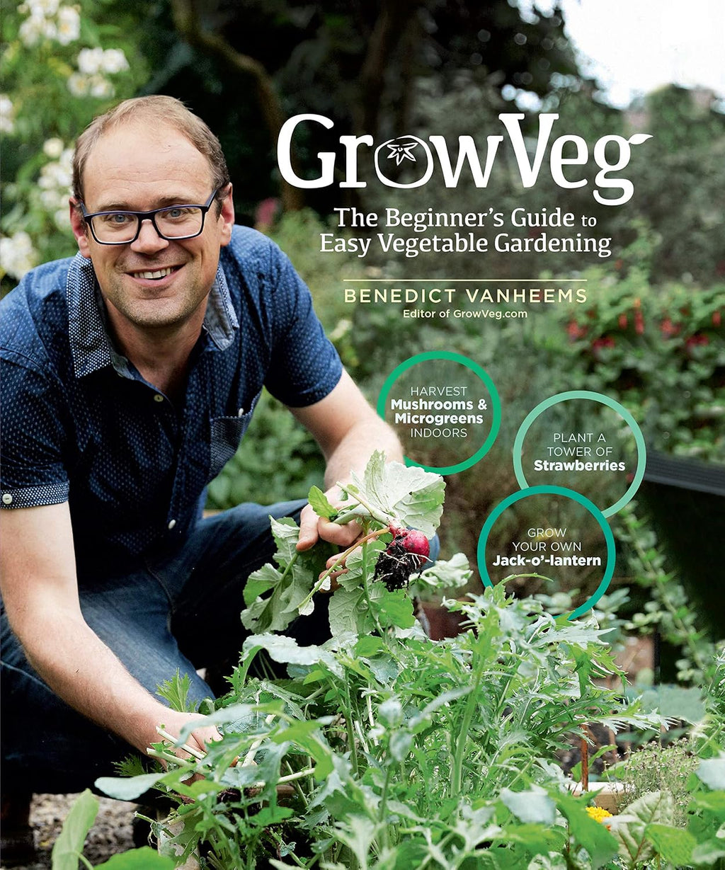 GrowVeg: The Beginner's Guide to Easy Vegetable Gardening by Benedict Vanheems