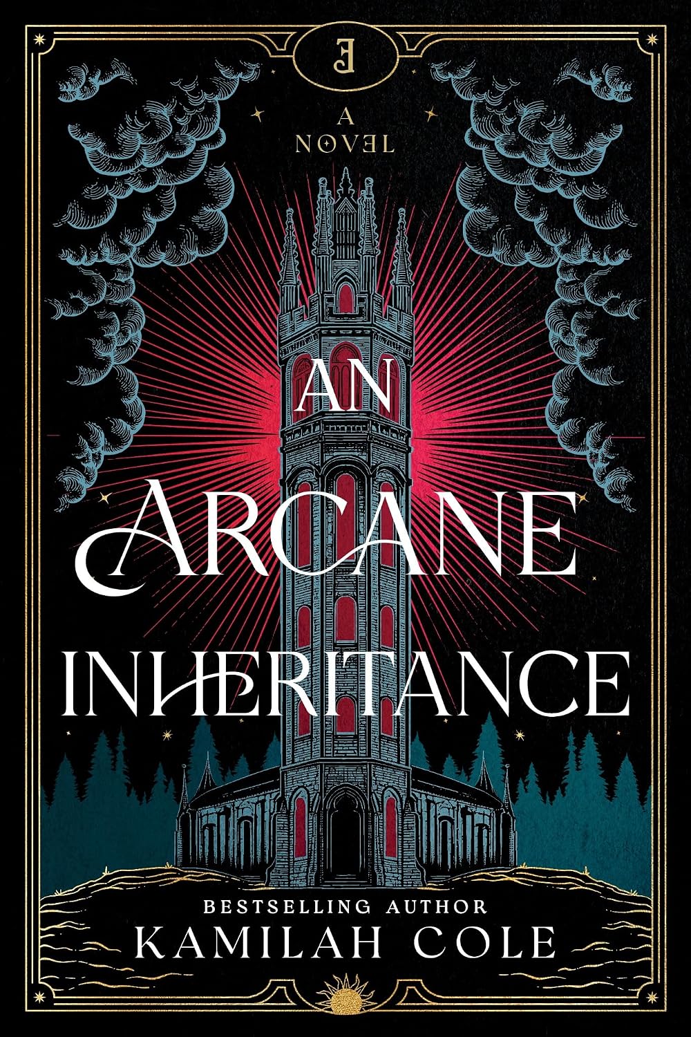 An Arcane Inheritance (Standard Edition): A Dark Academia Fantasy Romance from the Author of So Let Them Burn by Kamilah Cole