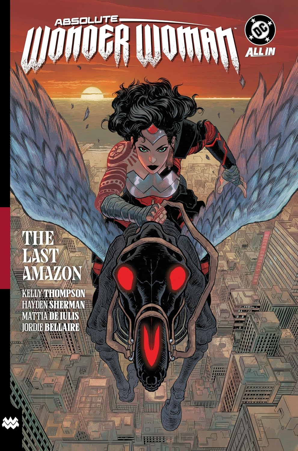 Absolute Wonder Woman Vol. 1: The Last Amazon (Absolute Universe) by Kelly Thompson