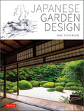 Japanese Garden Design by Marc Peter Keane