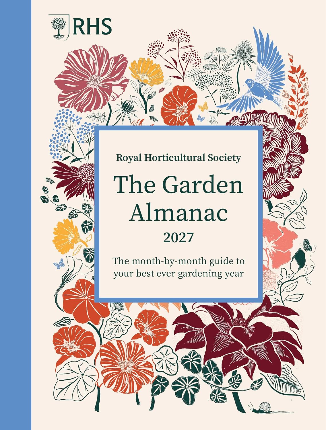 RHS The Garden Almanac 2027: The month-by-month guide to your best ever gardening year by Zia Allaway