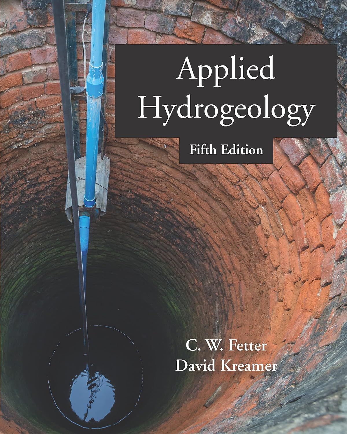 Applied Hydrogeology, Fifth Edition by C. W. Fetter