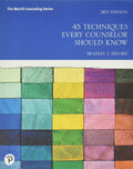 45 Techniques Every Counselor Should Know (Merrill Counseling) by Bradley Erford
