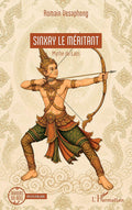 Sinxay le méritant: Mythe du Laos (French Edition) by Romain Vesaphong