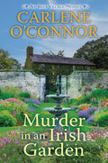 Murder in an Irish Garden (An Irish Village Mystery) by Carlene O'Connor