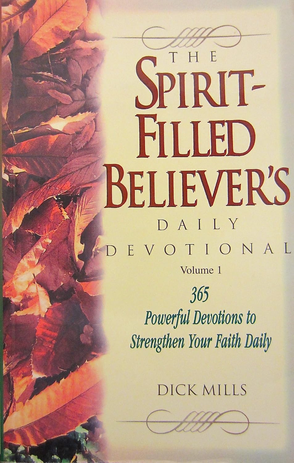 The Spirit-Filled Believer's Daily Devotional (Student of the Word Series) by Dick Mills