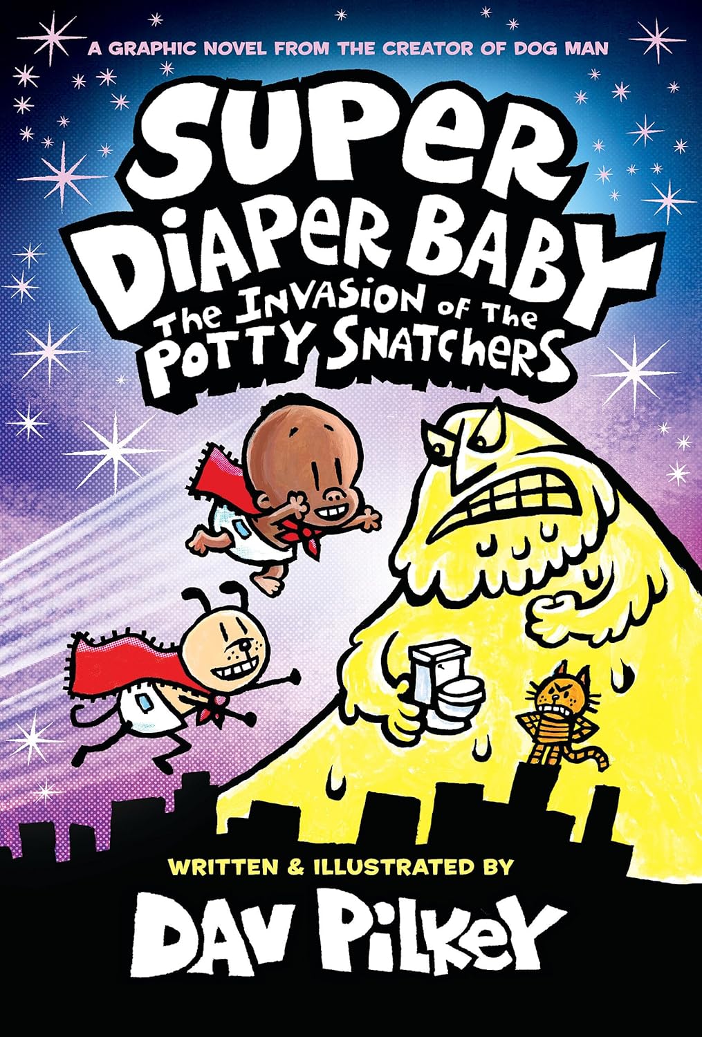 Super Diaper Baby: The Invasion of the Potty Snatchers: Color Edition (From the Creator of Dog Man) (Captain Underpants) by Dav Pilkey