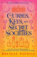 Curses, Keys, and Secret Societies: A Novel (Sisters of Light and Shadow) by Breanne Randall