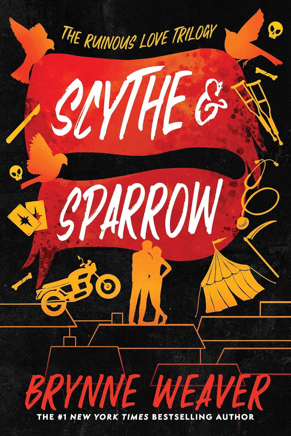 Scythe & Sparrow: The Ruinous Love Trilogy by Brynne Weaver