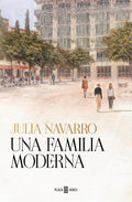 Una familia moderna / A Modern Family (Spanish Edition) by Julia Navarro