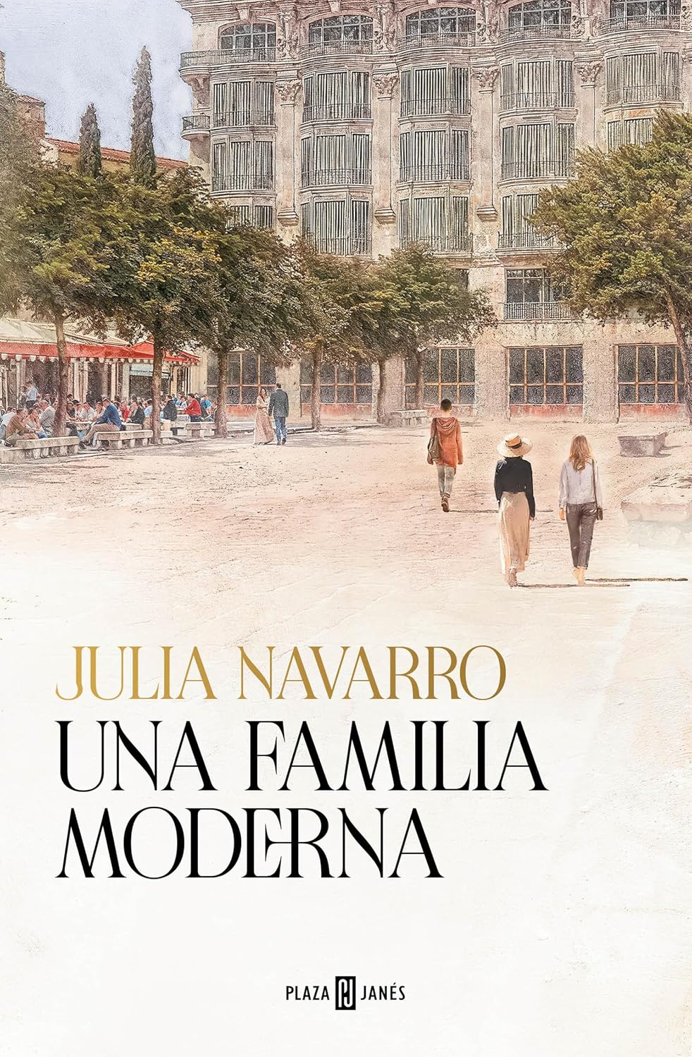 Una familia moderna / A Modern Family (Spanish Edition) by Julia Navarro