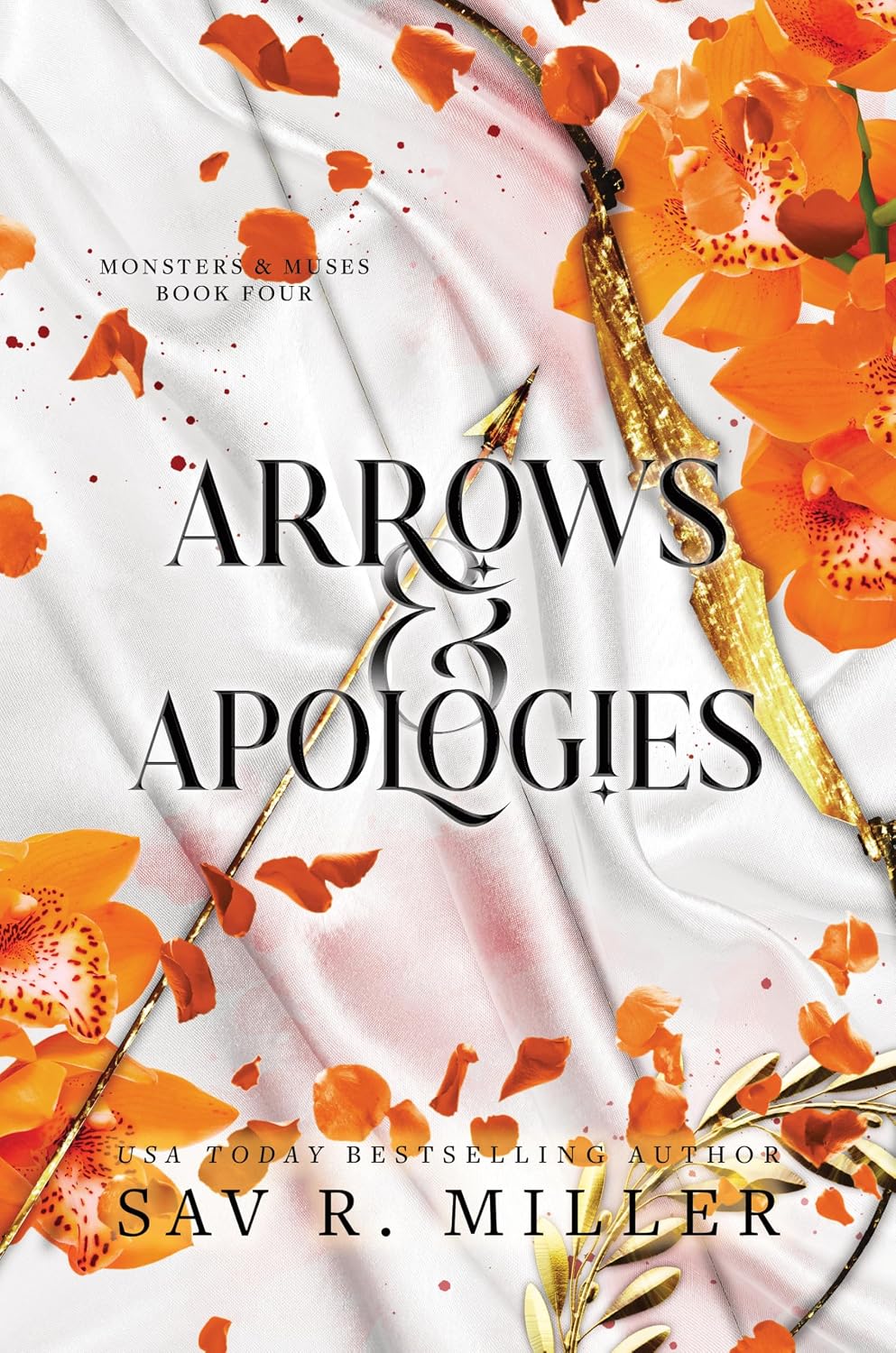 Arrows and Apologies (Standard Edition) (Monsters & Muses, 4) by Sav R. Miller
