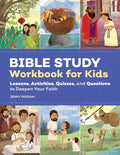 Bible Study Workbook for Kids: Lessons, Activities, Quizzes, and Questions to Deepen Your Faith (Bible Study Activity Books) by Jenny Ingram