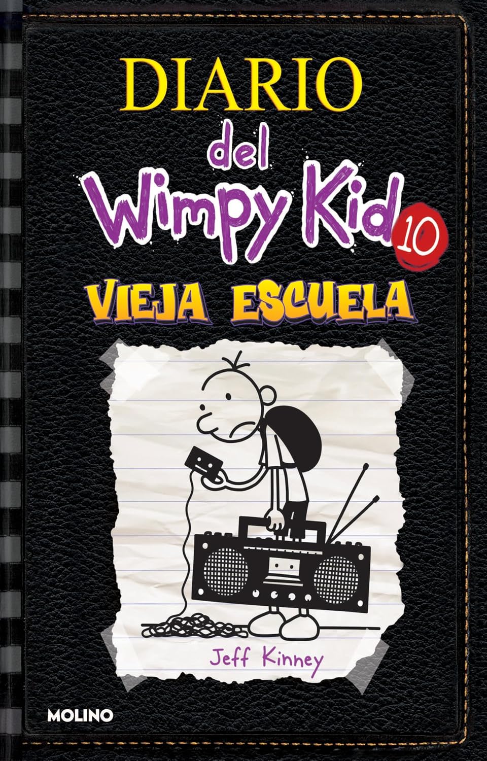 Vieja escuela / Old School (Diario Del Wimpy Kid) (Spanish Edition) by Jeff Kinney