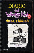 Vieja escuela / Old School (Diario Del Wimpy Kid) (Spanish Edition) by Jeff Kinney