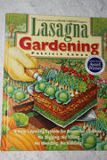 Lasagna Gardening: A New Layering System for Bountiful Gardens: No Digging, No Tilling, No Weeding, No Kidding! by Patricia Lanza
