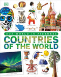 Countries of the World: A Visual World Geography Encyclopedia for Kids (DK Our World in Pictures) by DK