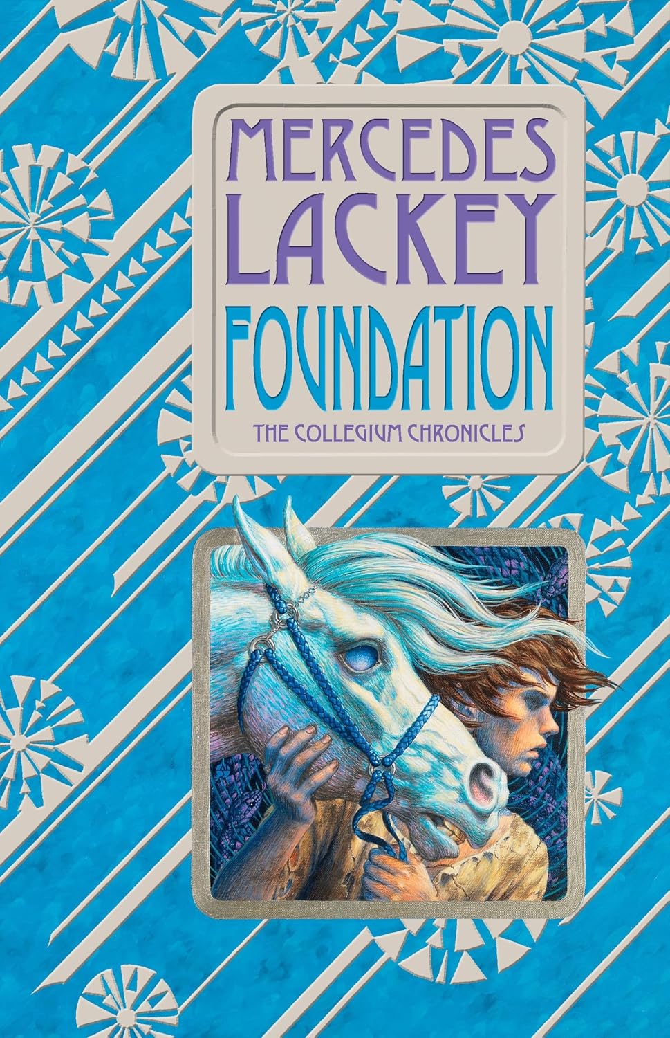 Foundation: Book One of the Collegium Chronicles: A Valdemar Novel by Mercedes Lackey