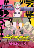 Cyberpunk: Edgerunners MADNESS Volume 1 by Bartosz Sztybor