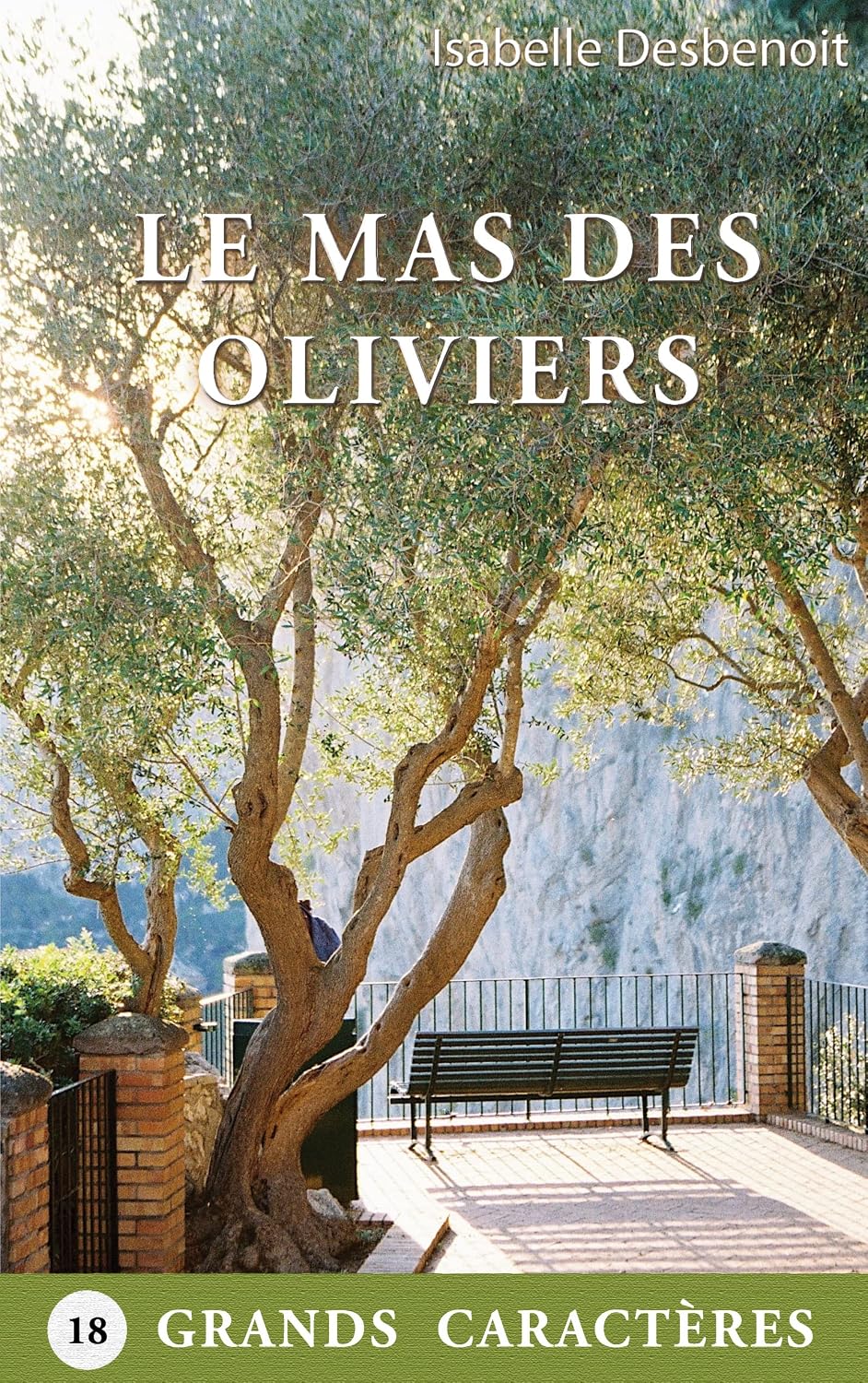 Le Mas des Oliviers (French Edition) by Isabelle Desbenoit