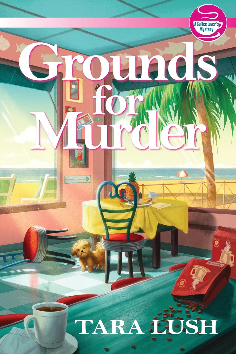 Grounds for Murder (A Coffee Lover's Mystery) by Tara Lush