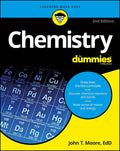 Chemistry For Dummies, 2nd Edition (For Dummies (Math & Science)) by John T. Moore