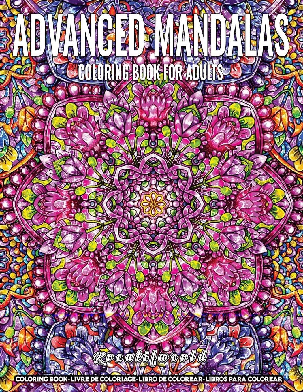 Coloring Book for Adults | Advanced Mandala: Adult Coloring Book Stress Relieving Design Featuring Relaxing Mandala Coloring Pattern for Adult Relaxation by Kreatifworld