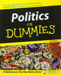 Politics for Dummies (For Dummies Series) by Ann Delaney