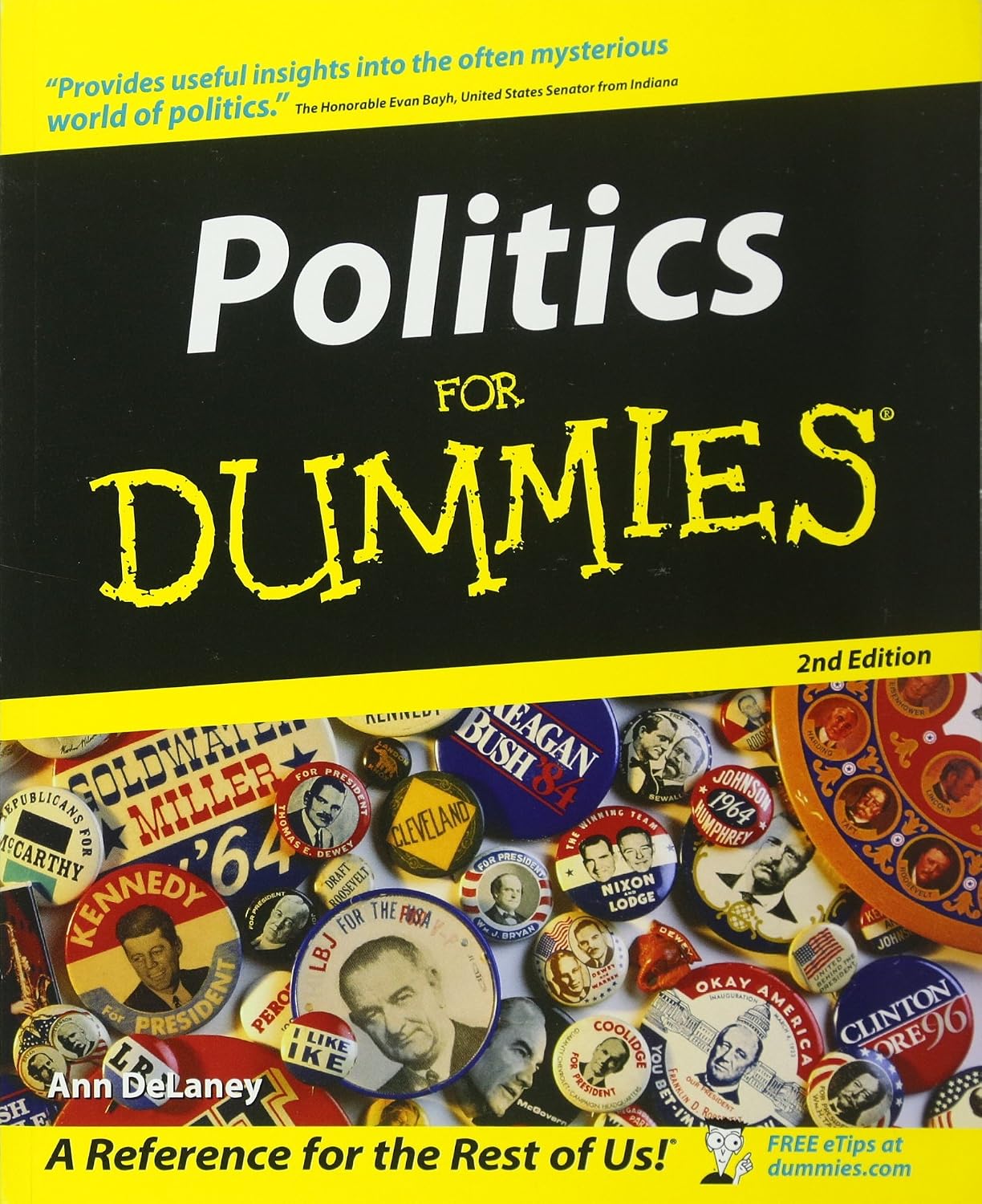 Politics for Dummies (For Dummies Series) by Ann Delaney