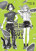 The Guy She Was Interested In Wasn't a Guy at All, Vol. 3 (Volume 3) by Sumiko Arai