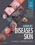 Andrews' Diseases of the Skin: Clinical Dermatology by William D. James MD