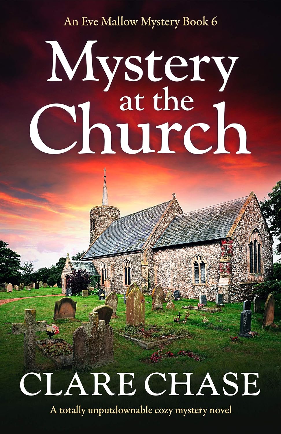 Mystery at the Church: A totally unputdownable cozy mystery novel (An Eve Mallow Mystery Book 6) by Clare Chase