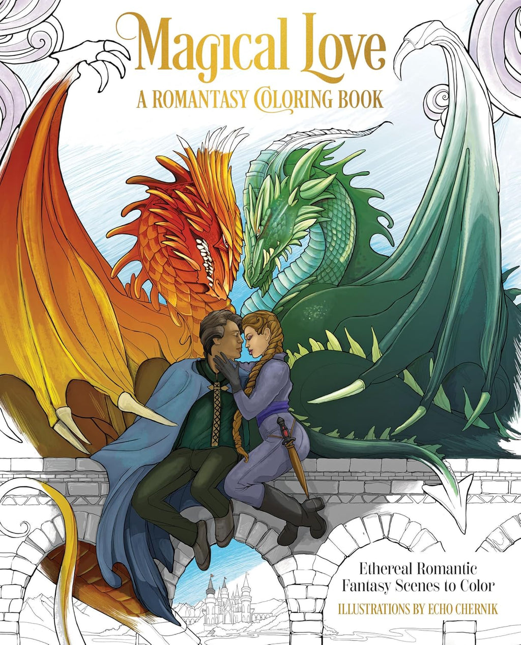Magical Love: A Romantasy Coloring Book: Ethereal Romantic Fantasy Scenes to Color by Echo Chernik