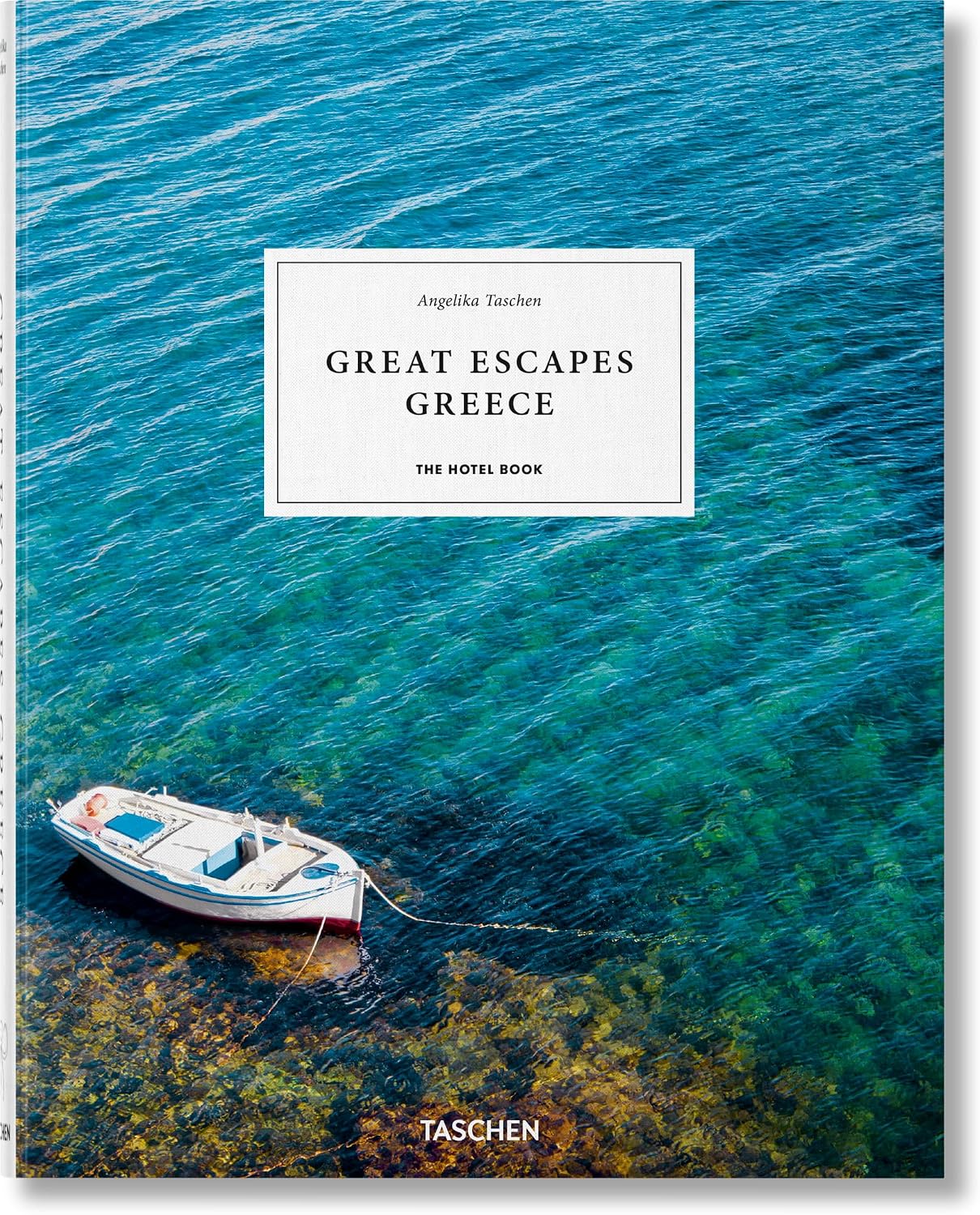 Great Escapes Greece. The Hotel Book (Jumbo) (Multilingual Edition) by Christiane Reiter