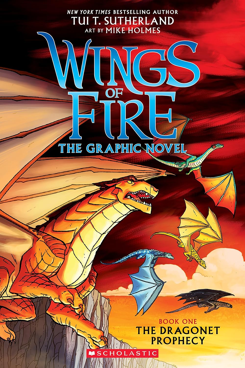 Wings of Fire: The Dragonet Prophecy: A Graphic Novel (Wings of Fire Graphic Novel #1) (1) by Tui T. Sutherland