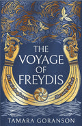 The Voyage of Freydis: An epic new feminist retelling and debut novel of Viking adventure and forbidden love (The Vinland Viking Saga) (Book 1) by Tamara Goranson